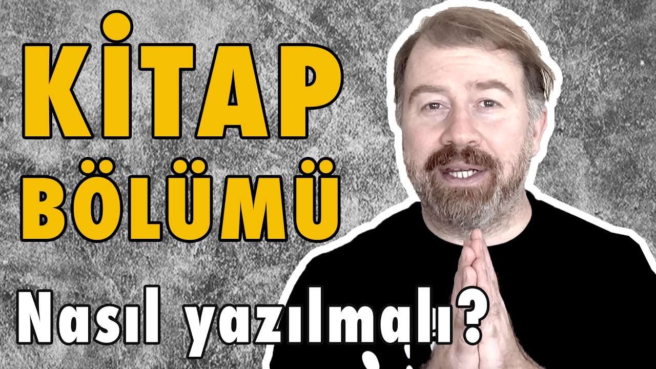Kitap bölümü - chapter - nasıl yazılmalı?