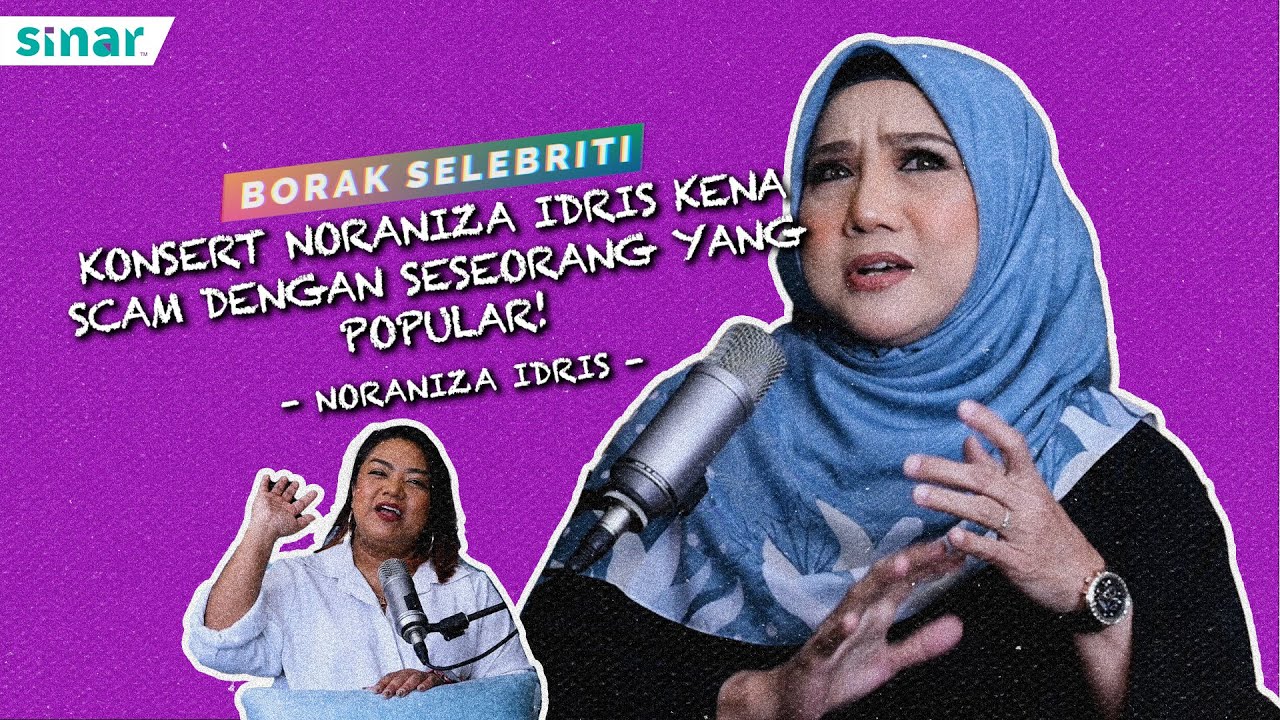 Konsert Noraniza Idris Kena Scam Dengan Seseorang Yang Popular