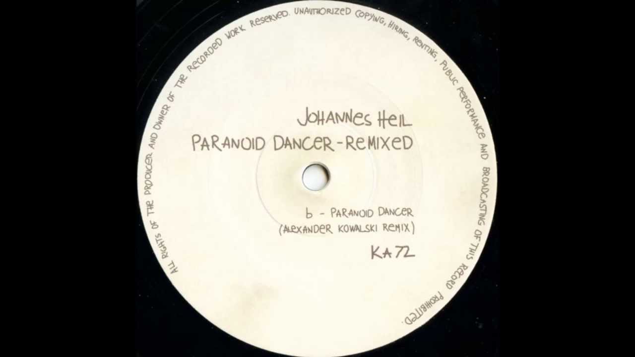 Johannes Heil - Paranoid Dancer (Alexander Kowalski Remix)