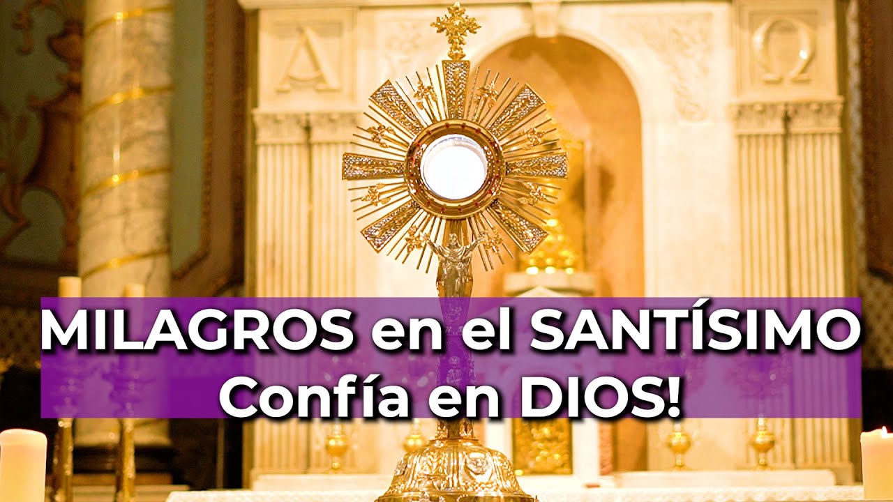 Casos Dif&iacute;ciles, Milagros y Situaciones Imposibles - Oraci&oacute;n en el Sant&iacute;simo | Alimento de Fe