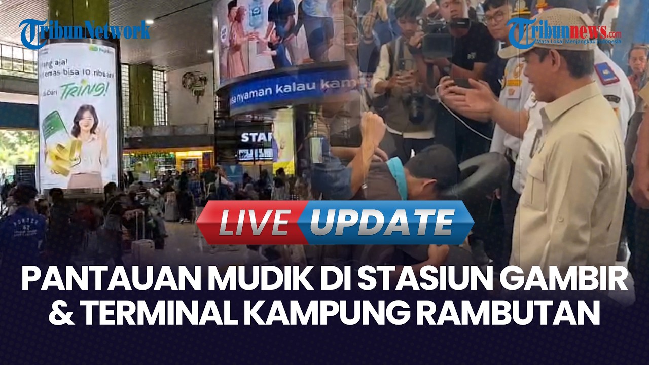 🔴LIVE UPDATE | Kepadatan Pemudik di H-4 Lebaran di Stasiun Gambir & Terminal Kampung Rambutan