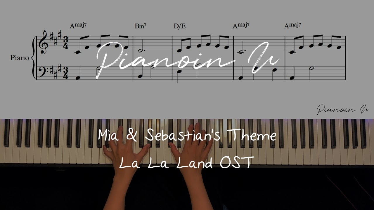 La La Land(라라랜드) OST - Mia & Sebastian's Theme/ Piano Cover / Sheet