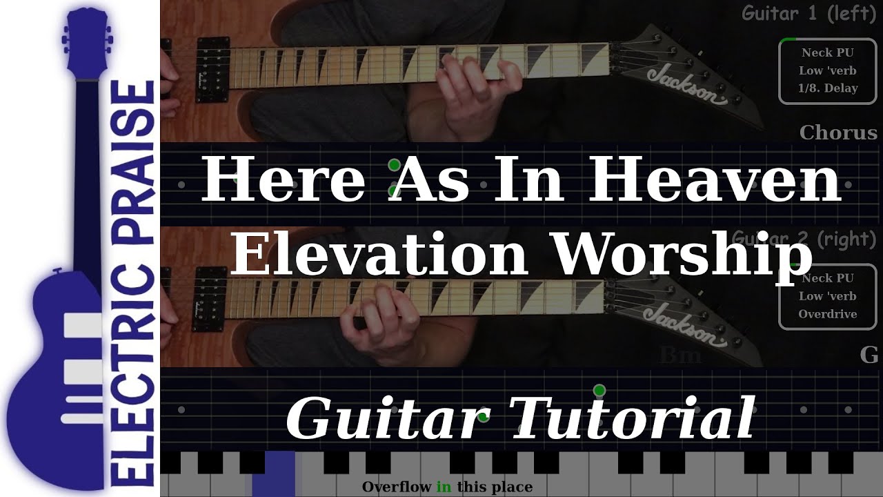 Here As In Heaven - Elevation Worship | Electric Guitar Playthrough (With Fretboard Animation)