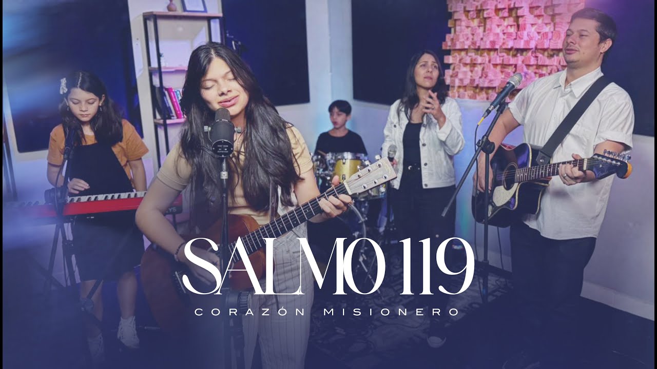Corazón Misionero - Salmo 119 (Video Oficial)