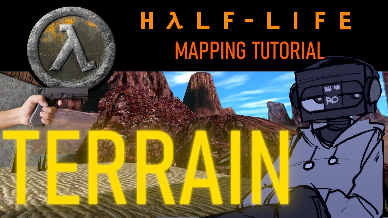 Terrain - HALF-LIFE MAPPING TUTORIAL (GFYS) (feat. Richter Overtime)
