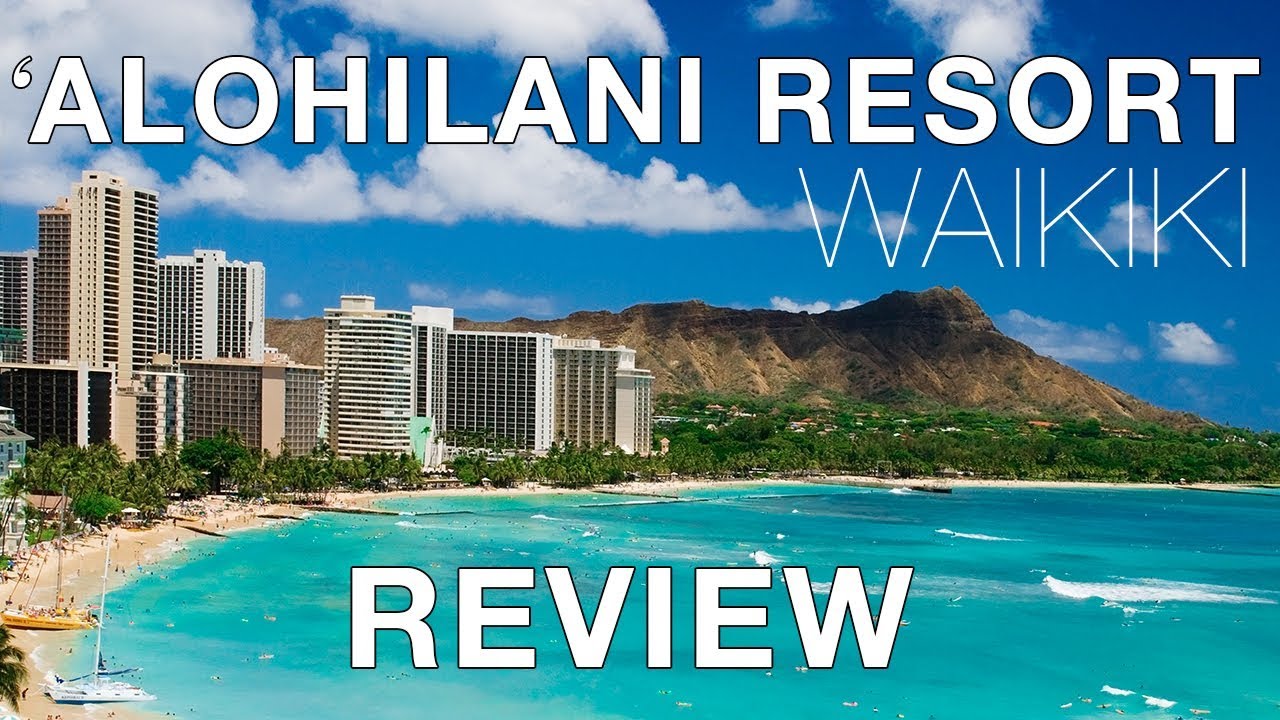 REVIEW - 'Alohilani Resort - Waikiki Beach