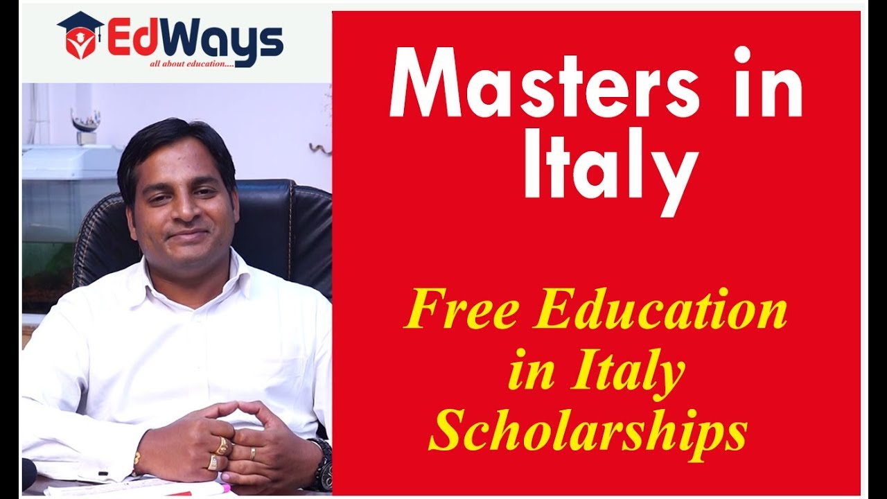 Masters in Italy - Scholarships | Free Education | Cost of Living | Exams | Edways