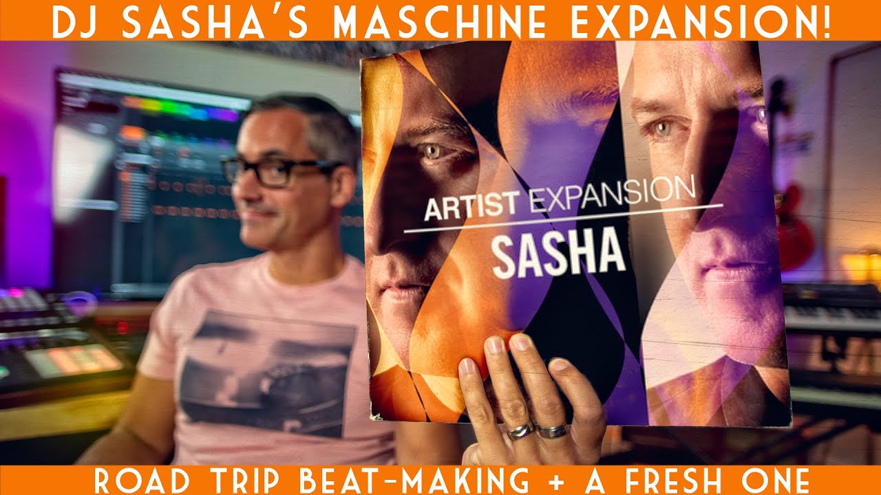 Sasha: Maschine Expansion. Beatmaking on the road + a fresh studio beat.