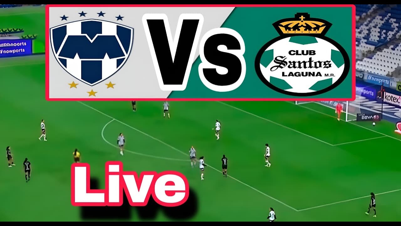 SANTOS VS MONTERREY LIVE ⚽ LIGA MX FEMENIL