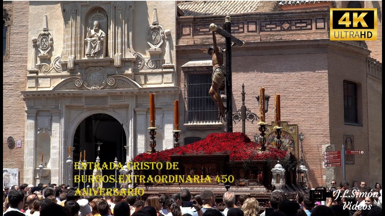(4K) ENTRADA CRISTO DE BURGOS | Extraordinaria 450 aniversario #450CristodeBurgos