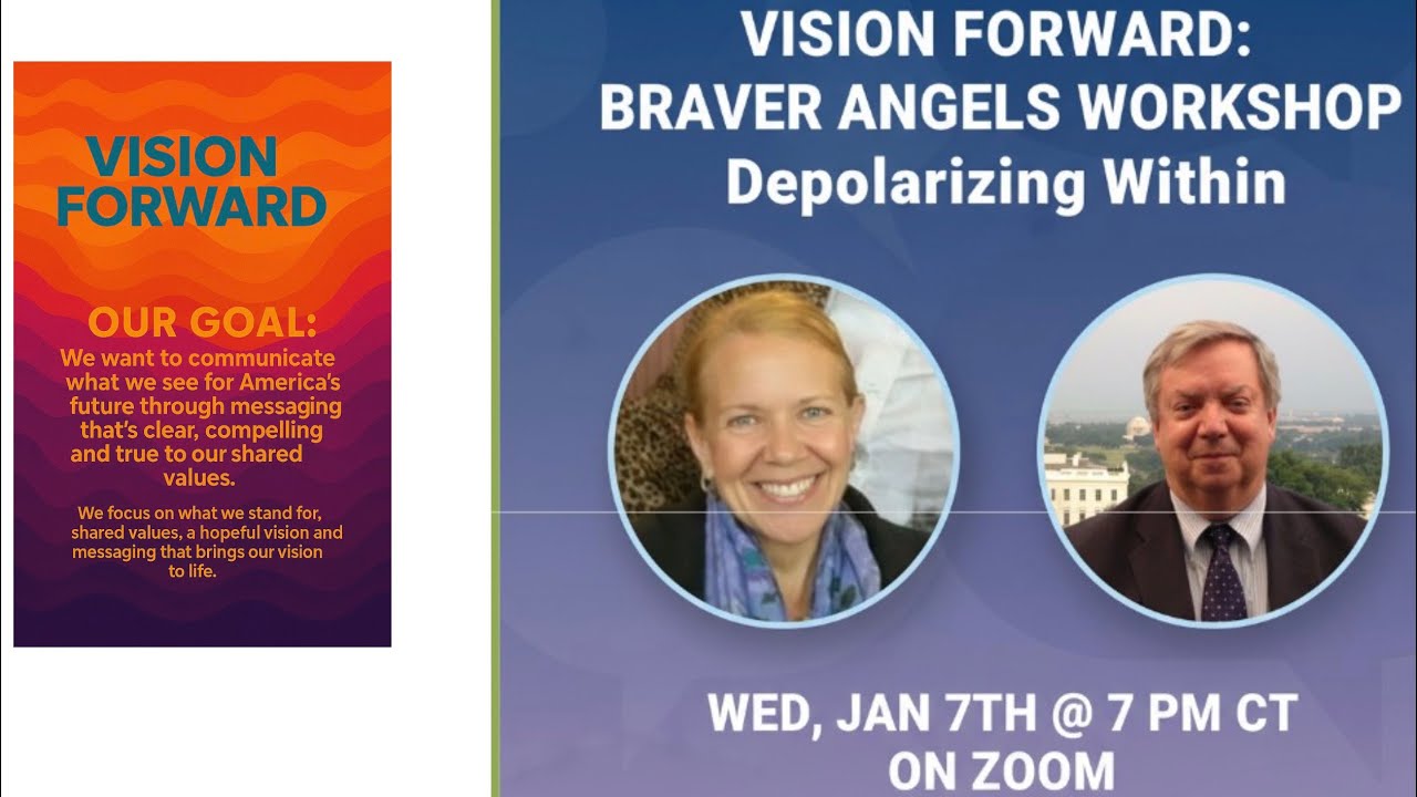 “Vision Forward: “Braver Angels workshop 