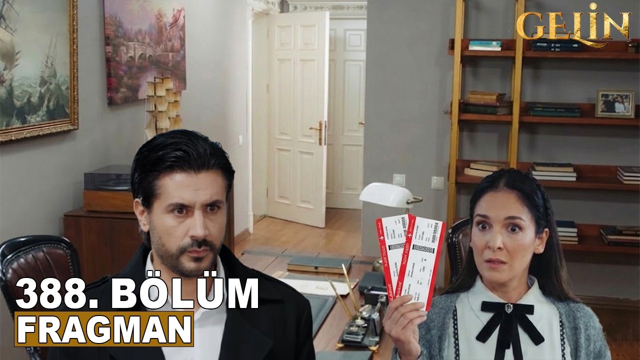 Gelin Dizisi 3. Sezon 388. Bölüm Fragmanı | METİN BEY BU BİLETLERİ BULDUM!