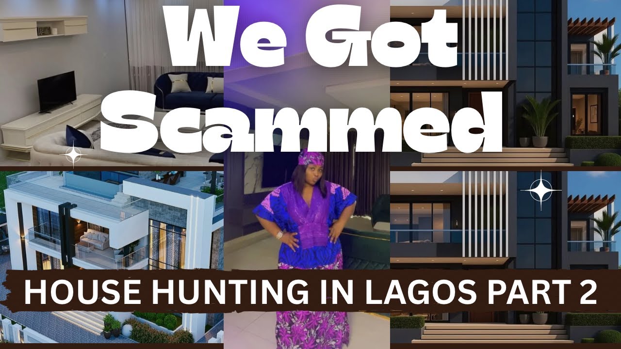 HOUSE HUNTING IN LAGOS PART 2