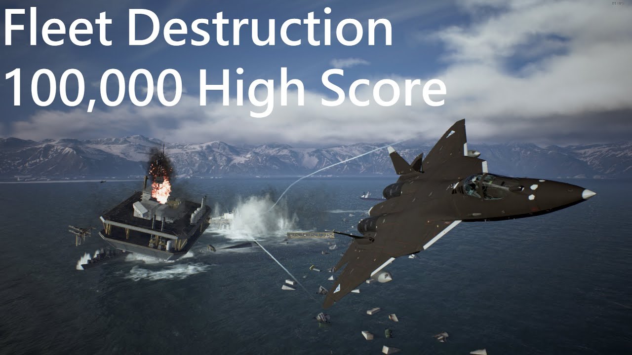 Ace Combat 7:  100,000 Score in Fleet Destruction