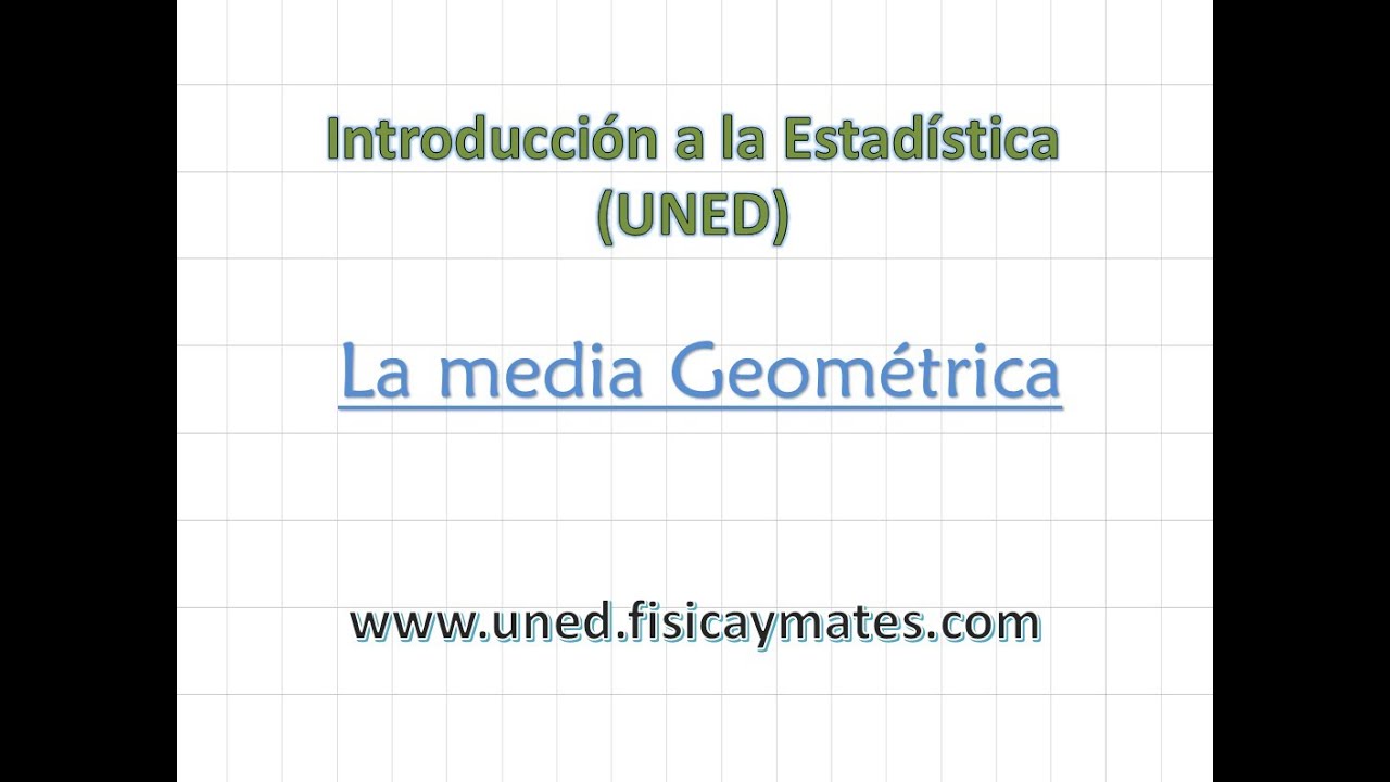 Media Geom&eacute;trica | Introducci&oacute;n estad&iacute;stica turismo UNED