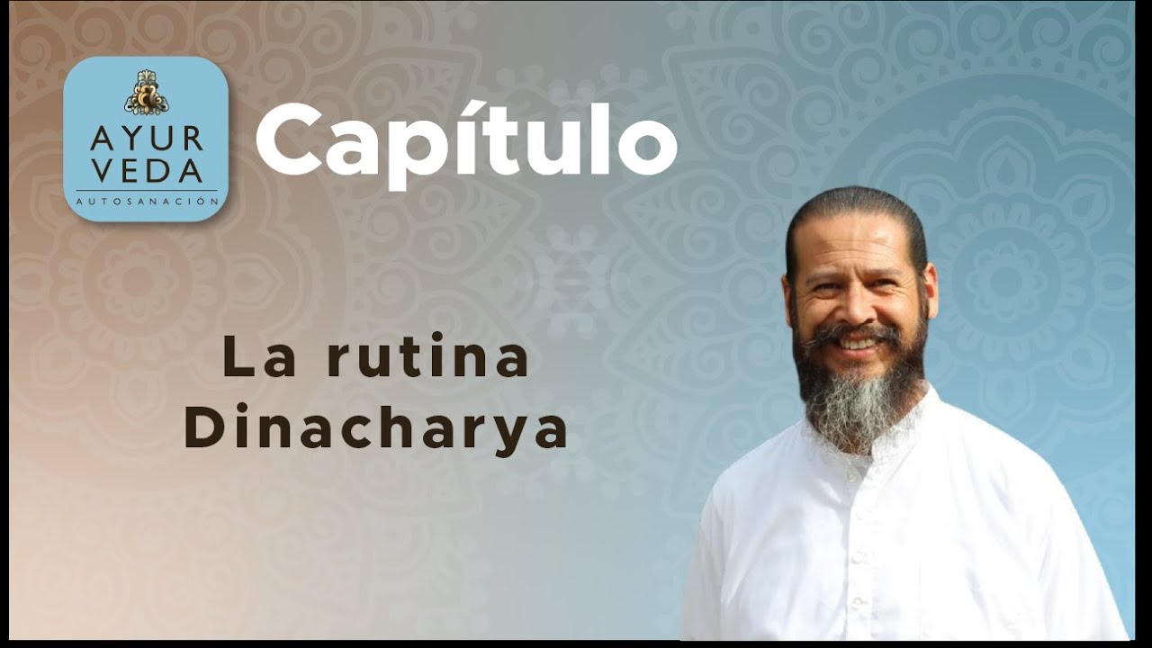 La rutina Dinacharya