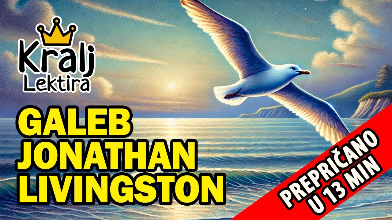 Galeb Jonathan Livingston kratak sadržaj - Kralj Lektira