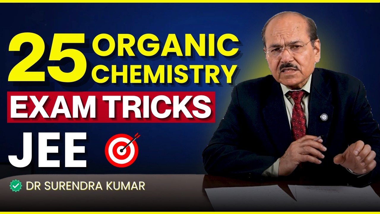 25 Organic Chemistry Exam Tricks and Concepts for JEE | Video 004