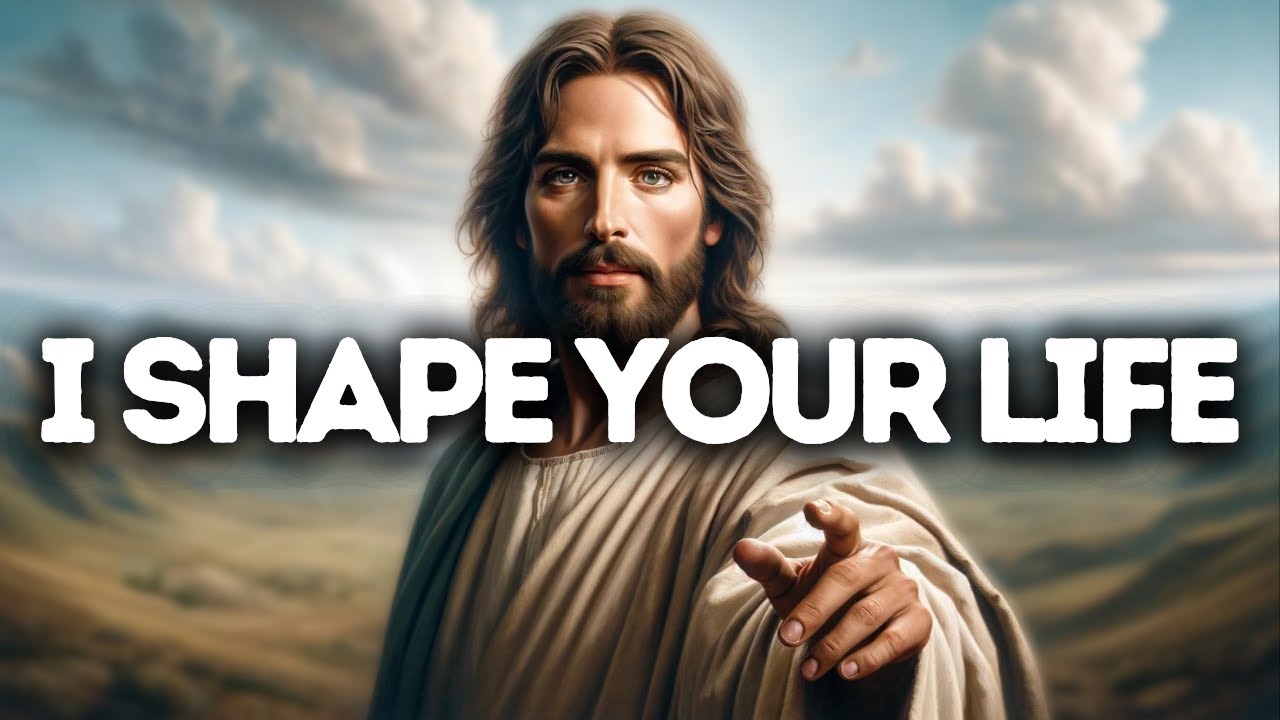 I Shape Your Life | Gods Message Now | God Says | God Message Today | God's Message | God Message