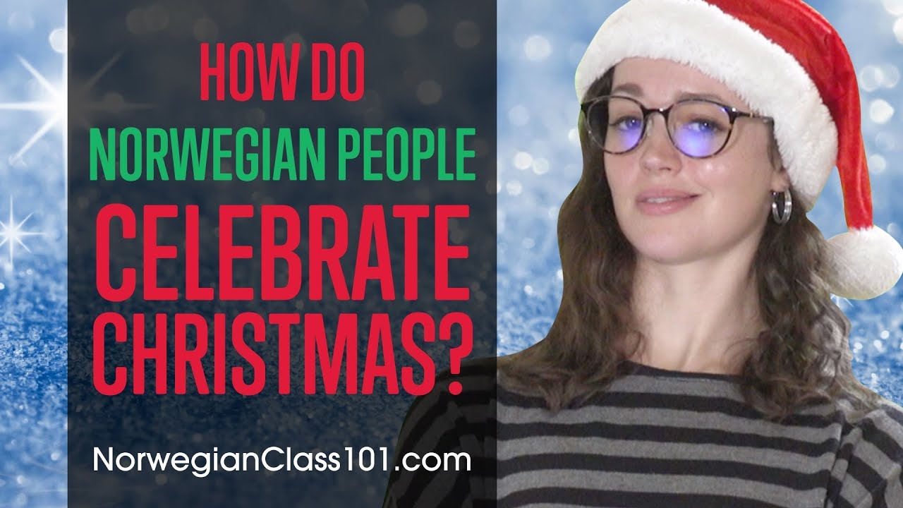 How do Norwegian People Celebrate Christmas?