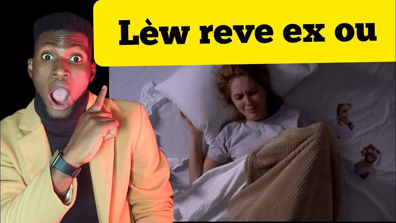 Lèw reve ex ou me kisa li vledi 💯 Joseph Enel55 