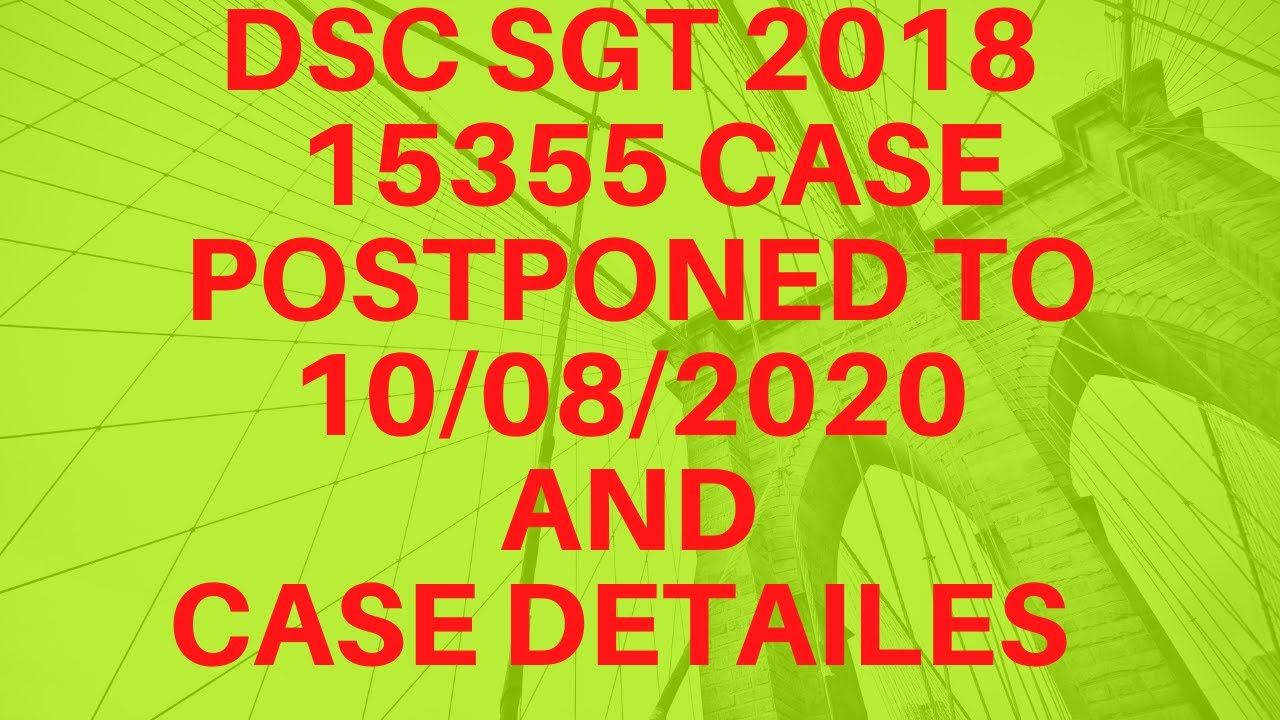 AP DSC SGT 2018 COURT CASE POSTPONED TO 10/08/2020 AND CASE DETAILS HARSHA SRITALKS