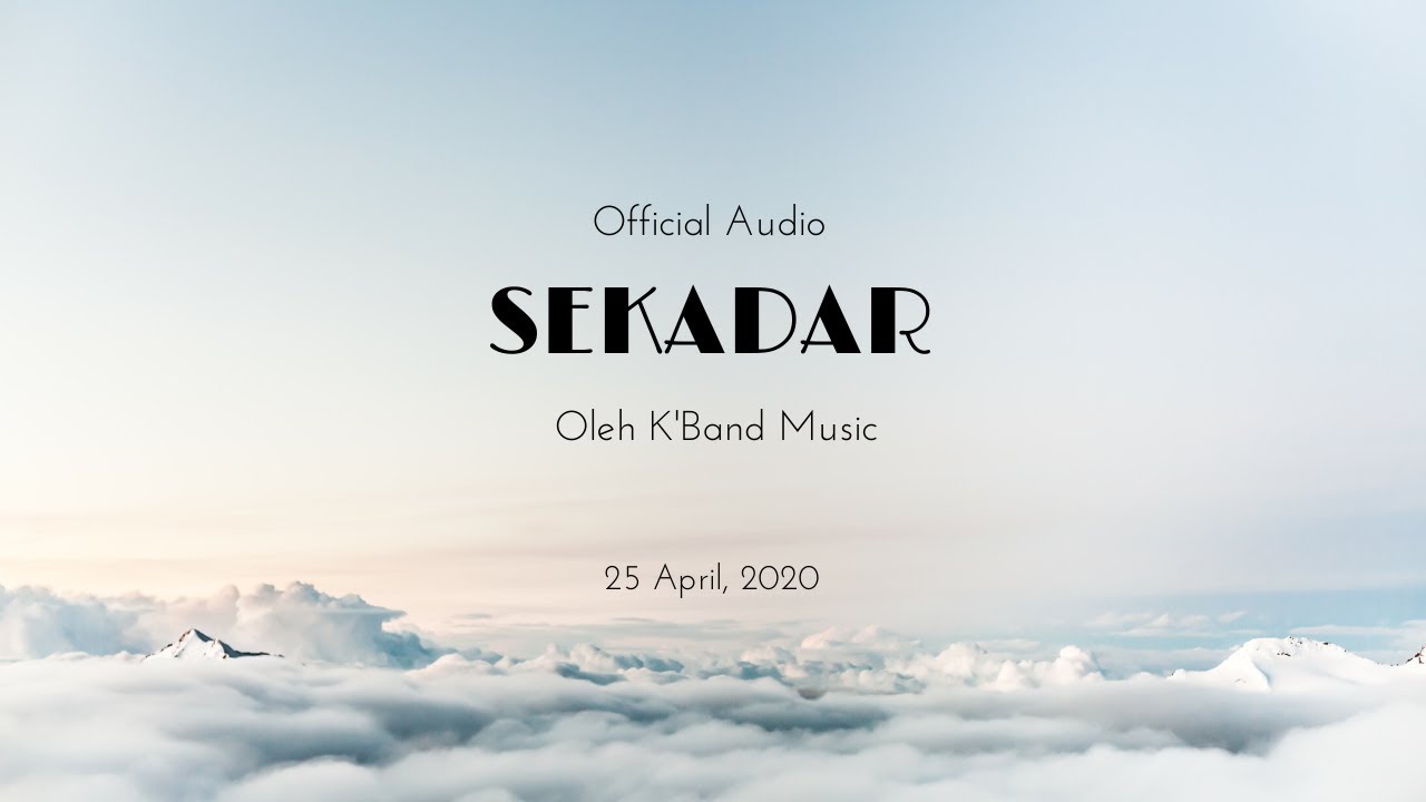 K'Band - Sekadar (Official Audio)