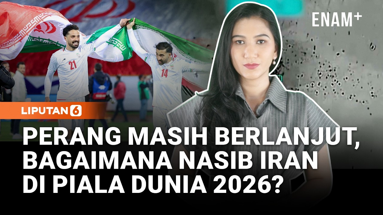 Iran Isyaratkan Absen dari Piala Dunia 2026 | AS Klaim Hancurkan 16 Kapal Iran | Liputan6