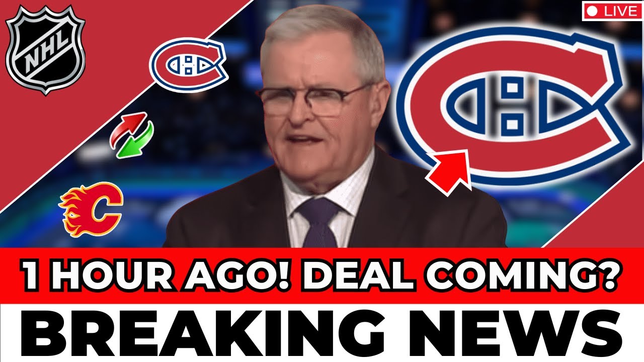 JUST ANNOUNCED! CANADIENS CONFIRM TRADE RUMORS WITH CALGARY! MONTREAL CANADIENS NEWS
