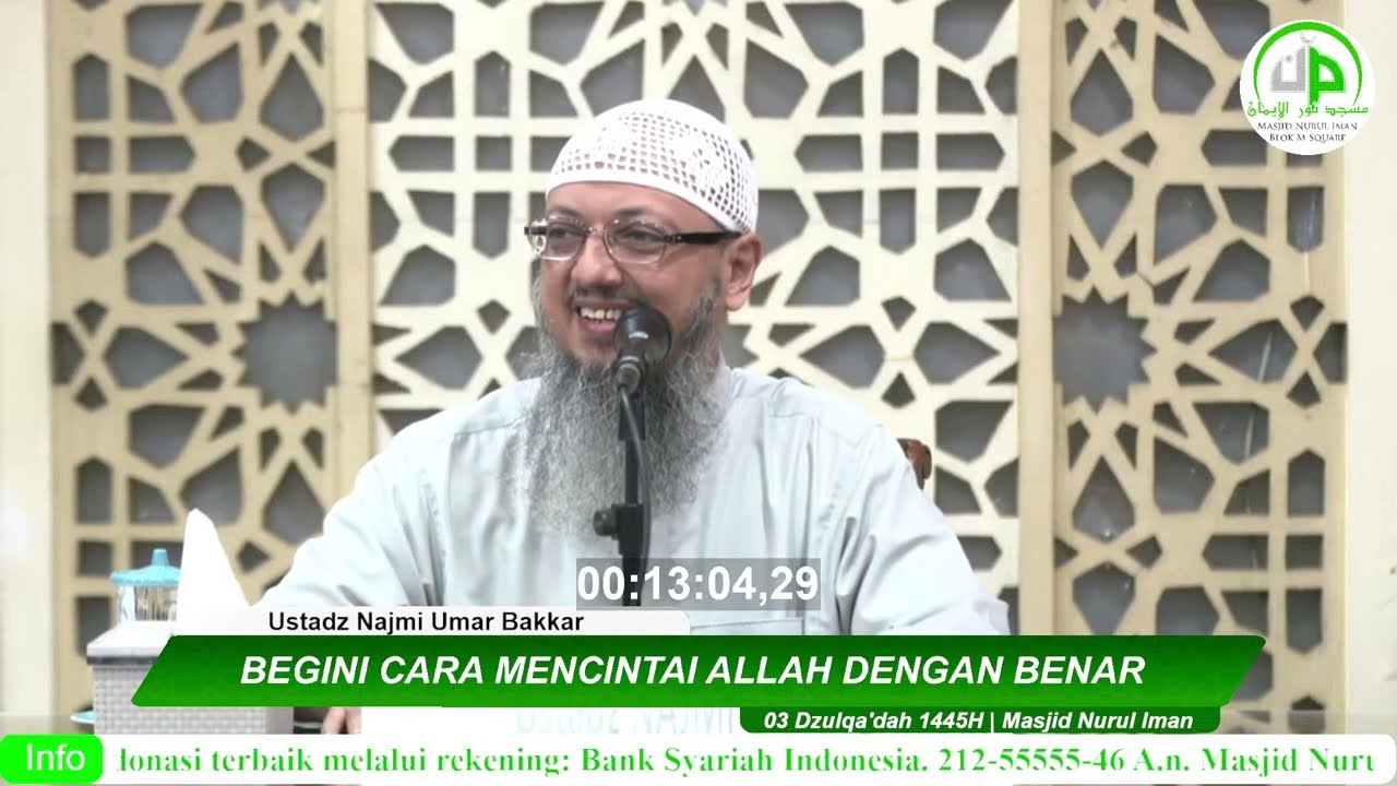 Begini Cara Mencintai Allah Dengan Benar - Ustadz Najmi Umar Bakkar