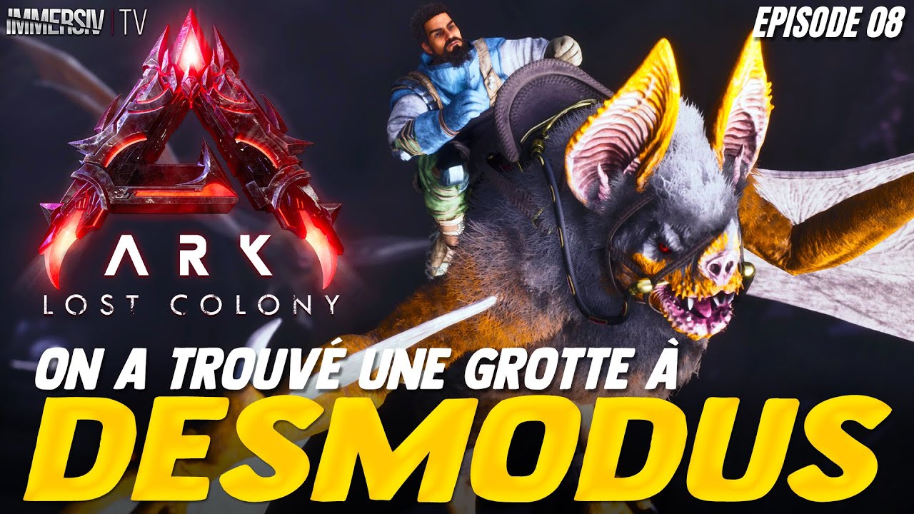 Vixie Pull Toutes les Desmodus de Cette Grotte 🦇 - ARK LOST COLONY FR E08
