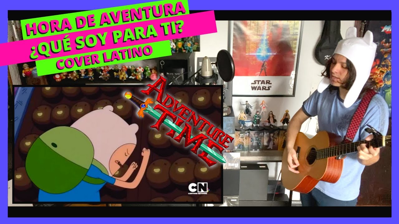 Hora De Aventura - ¿Qué Soy Para Ti? (Cover Latino)