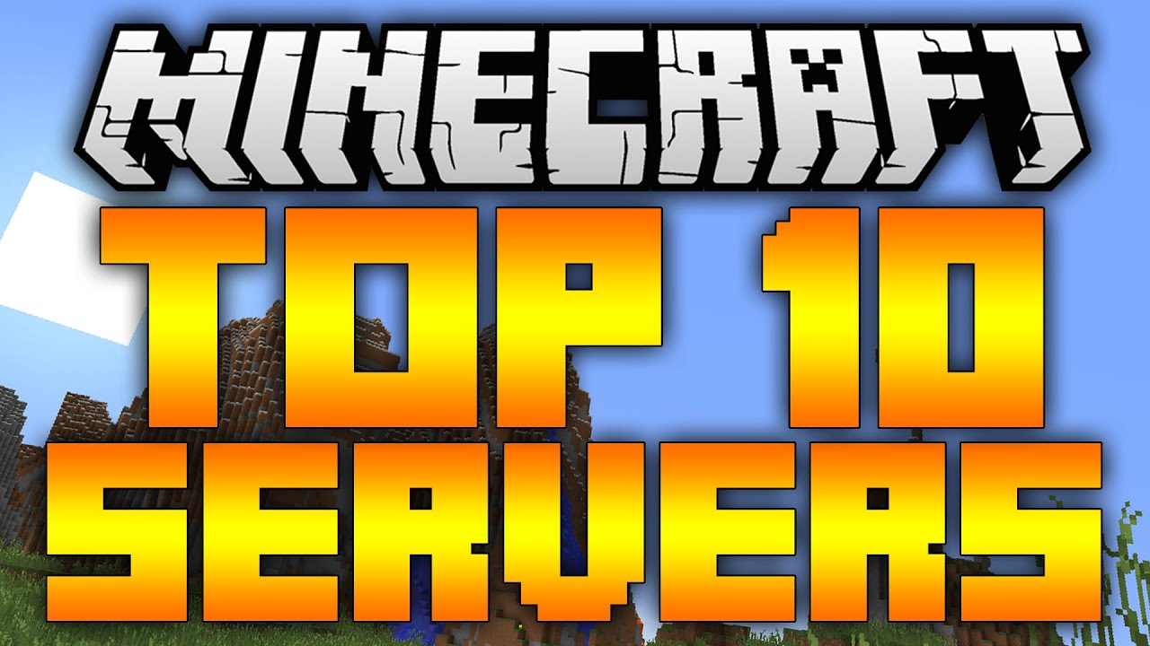 Top 10 Minecraft Servers! (Minecraft 1.12/1.11.2) - 2017 [HD]