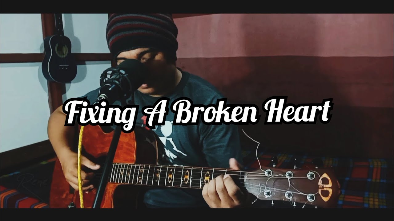 fixing a broken heart - rene cover