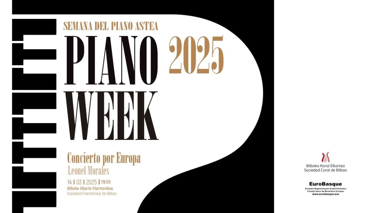 PIANO WEEK 2025 | Concierto por Europa - Europaren aldeko kontzertua | pianista Leonel Morales