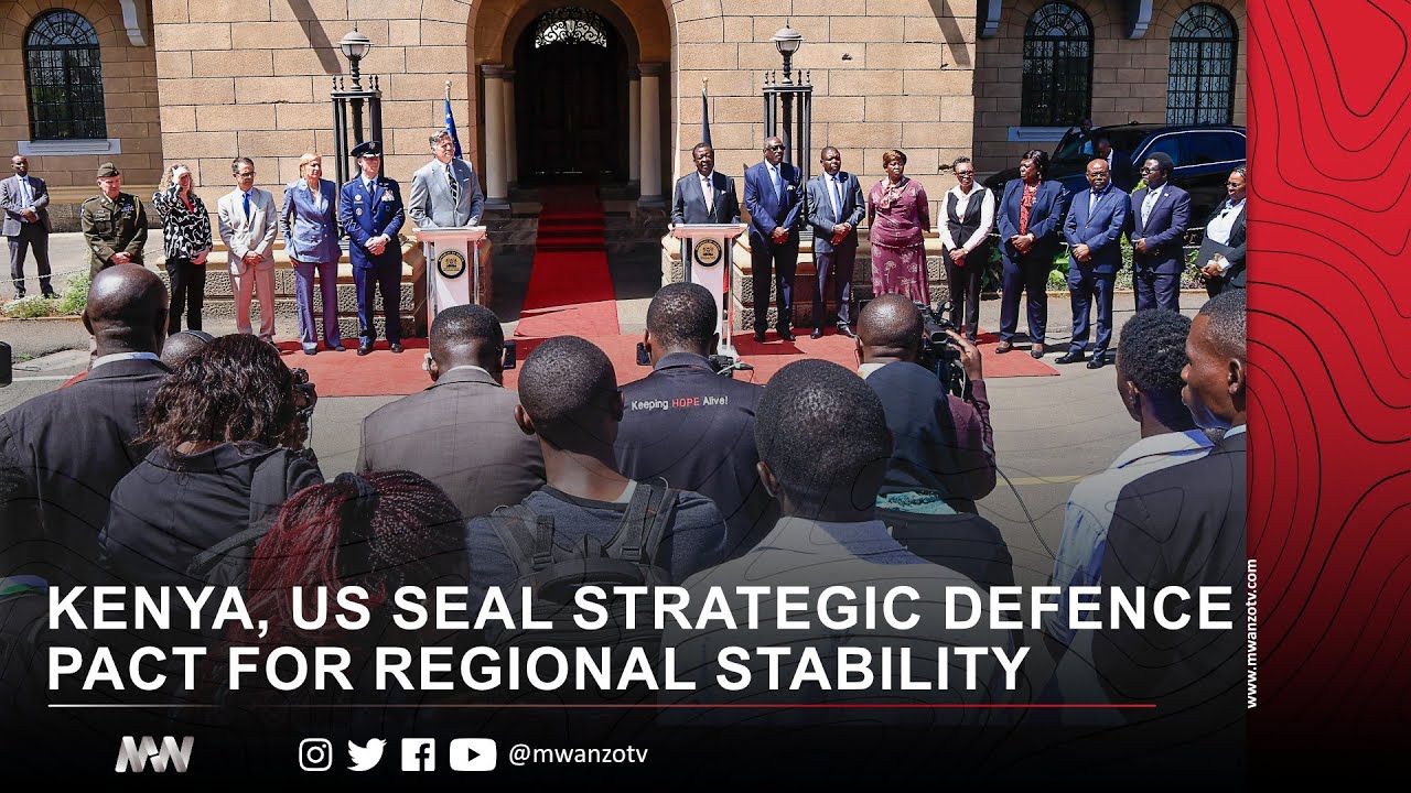 KENYA, US SEAL STRATEGIC DEFENCE PACT FOR REGIONAL STABILITY
