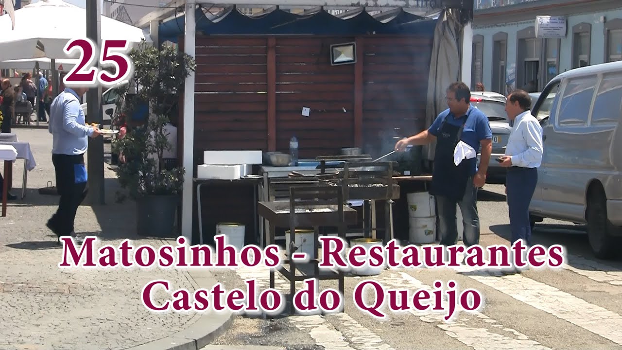 25 - Porto: Restaurantes em Matosinhos, Castelo do Queijo