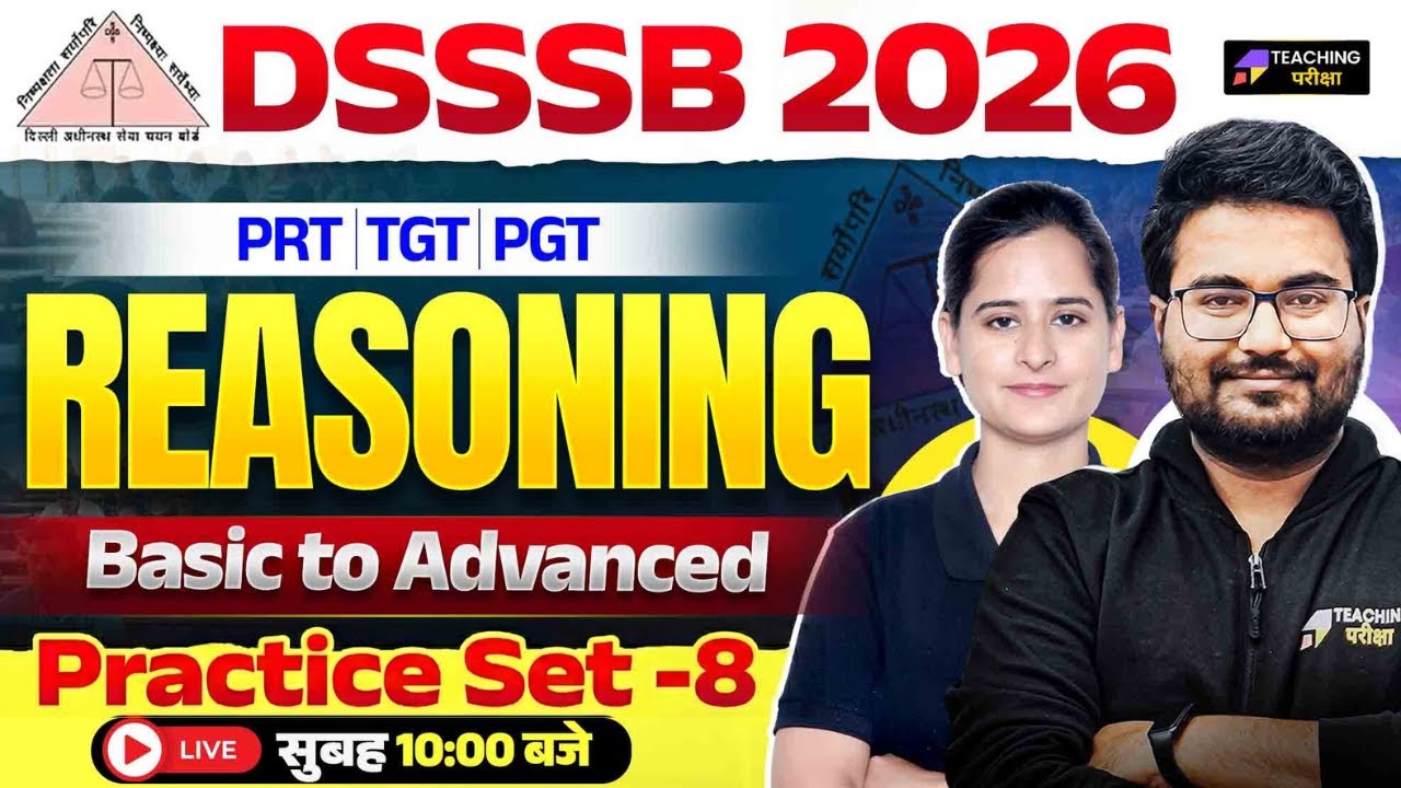 DSSSB 2026 Reasoning Class | DSSSB PRT, TGT, PGT Reasoning Practice Set 8 by Teaching Pariksha