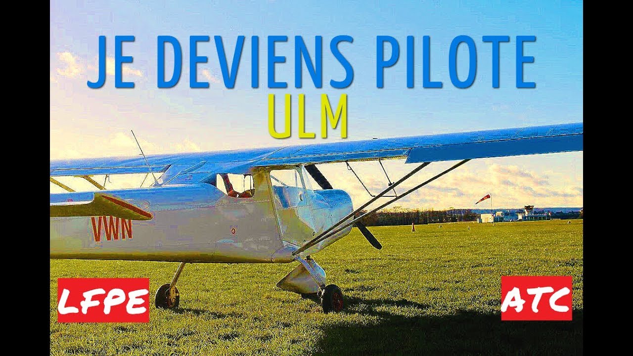 Je deviens pilote ULM (Radio en Anglais) - LFPE