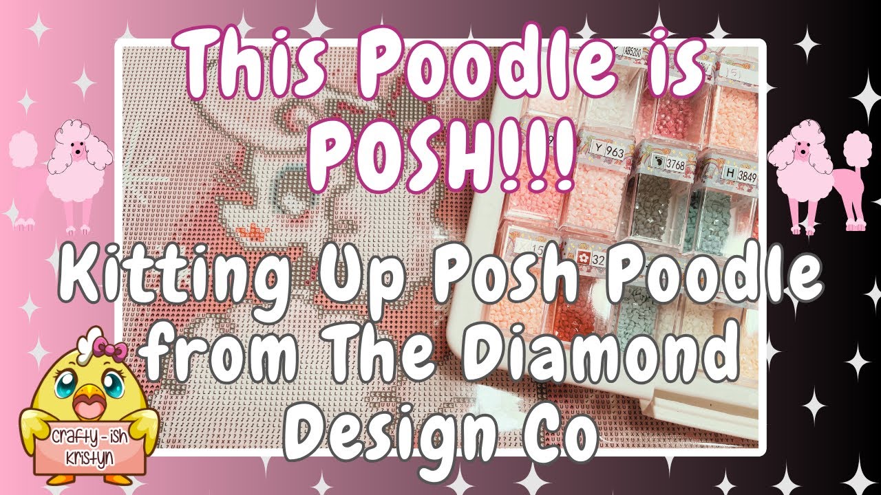 This Poodle is POSH!! Kitting Up Posh Poodle from The Diamond Design Co!
