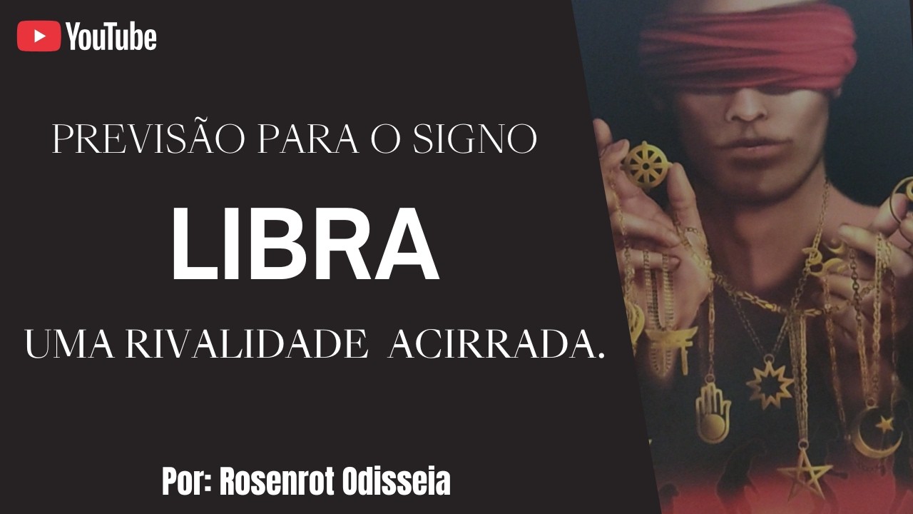 LIBRA - UMA MULHER MALDOSA — NÃO CONFIE. VER? NÃO… SENTIR PARA CRER.