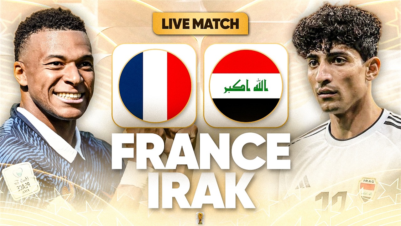 🔴🇫🇷🇮🇶 FRANCE - IRAK LIVE + 🇳🇴🇸🇳 NORVEGE - SENEGAL LIVE / 🚨ALLEZ LES BLEUS !! /🏆COUPE DU MONDE 2026