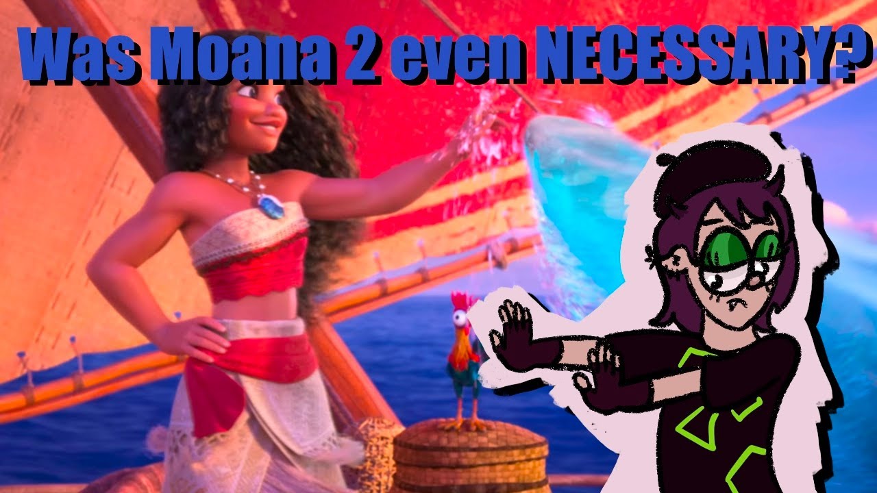 Was Moana 2 even necessary?