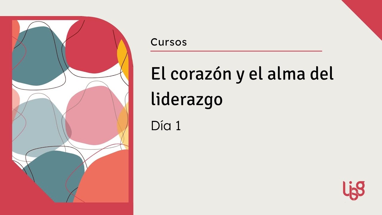 El corazón y el alma del liderazgo Día 1