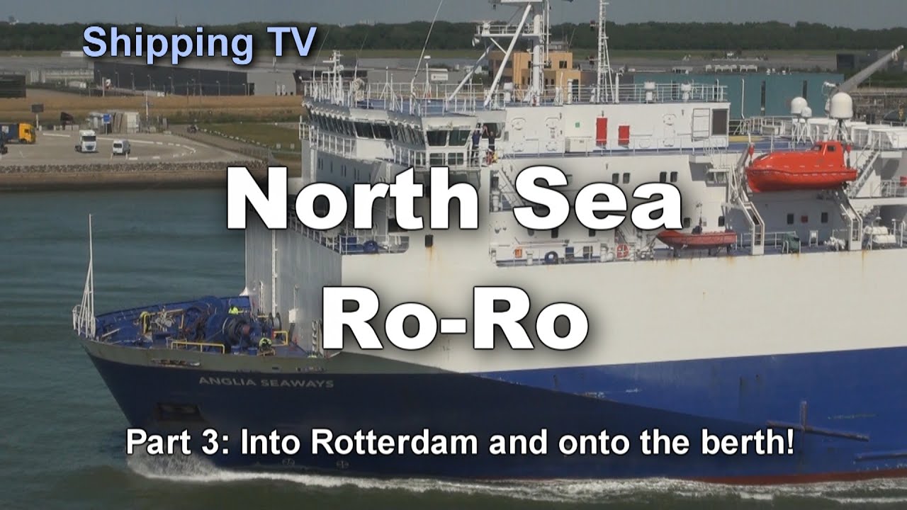 NORTH SEA RO-RO, part 3: Sailing into Rotterdam and onto the berth!