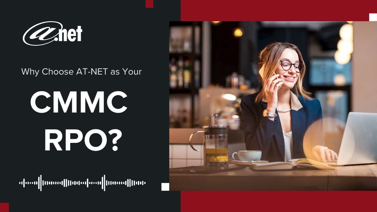 Why Choose AT NET as Your CMMC RPO