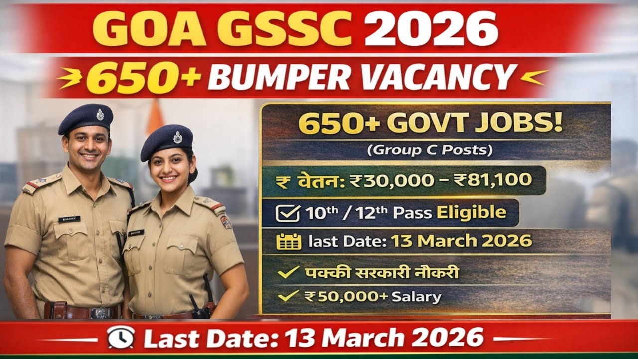 Goa GSSC Recruitment 2026 | 650+ Bumper Vacancy | Police Constable, Forest Guard & Driver Bharti