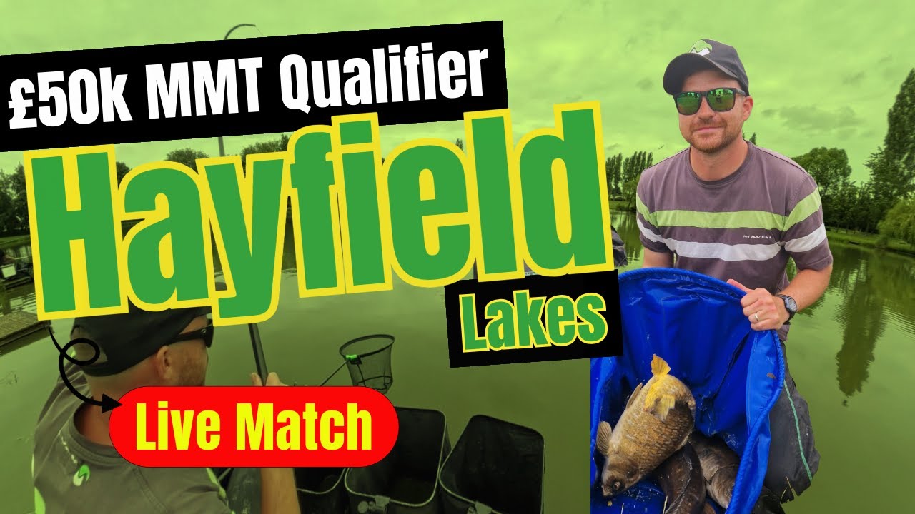 Live Match at Hayfield Lakes with Sam Brown **£50k Maver Match This Qualifier**