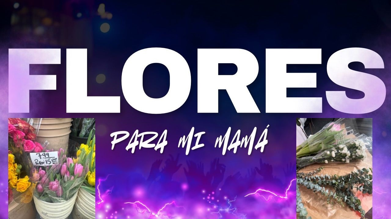 ACOMPAŃAME A HACER UN BUQUET PARA MI MAMA ...