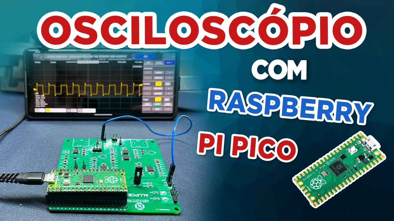 Construa seu osciloscópio com Raspberry Pico DIY!
